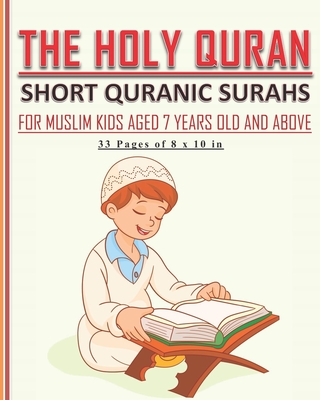 The Holy Quran - Short Quranic Surahs for Muslim Kids: Book for muslim ...