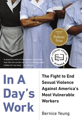 In a Day's Work: The Fight to End Sexual Violence Against America's Most Vulnerable Workers Cover Image