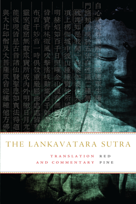 The Lankavatara Sutra: Translation and Commentary By Red Pine (Translated by) Cover Image