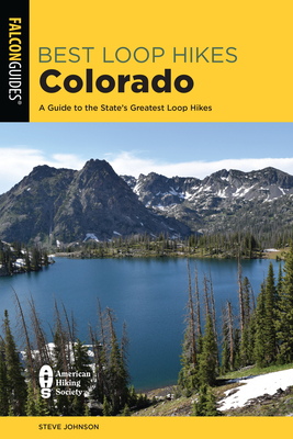 Best Loop Hikes Colorado: A Guide to the State's Greatest Loop Hikes Cover Image
