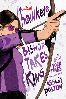 Hawkeye: Bishop Takes King By Ashley Poston Cover Image
