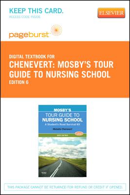 Mosby's Tour Guide to Nursing School - Elsevier eBook on Vitalsource (Retail Access Card): A Student's Road Survival Kit Cover Image