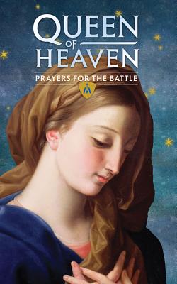 Queen of Heaven: Prayers for the Battle Booklet By Saint Benedict Press Cover Image
