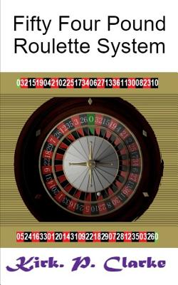 Fifty Four Pound Roulette System Cover Image