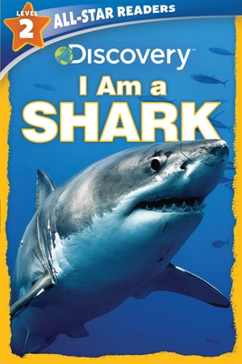 Discovery All Star Readers: I Am a Shark Level 2 By Lori C. Froeb Cover Image