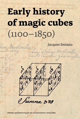 Early History of Magic Cubes (1100–1850)