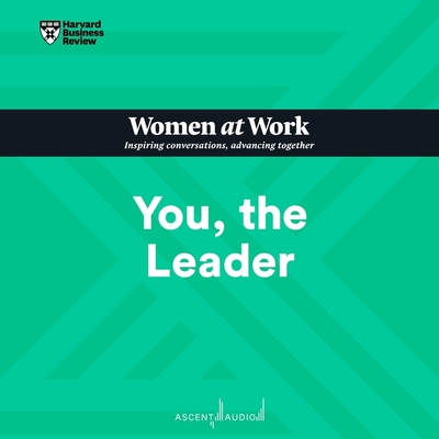 You, the Leader (HBR Women at Work)