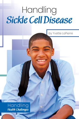 Handling Sickle Cell Disease By Yvette Lapierre Cover Image