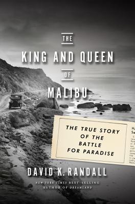 The King and Queen of Malibu: The True Story of the Battle for Paradise Cover Image