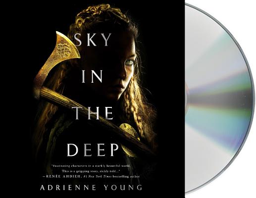 Sky in the Deep (Sky and Sea #1) By Adrienne Young, Khristine Hvam (Read by) Cover Image