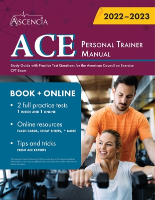 ACE Personal Trainer Manual: Study Guide with Practice Test Questions for the American Council on Exercise CPT Exam By Falgout Cover Image