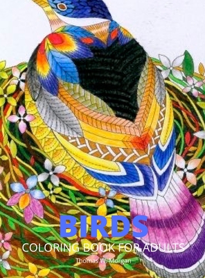 Download Birds Coloring Book For Adults The Audubon Birds Coloring Book Creative Haven Birds Coloring Book Dover Nature Hardcover Vroman S Bookstore