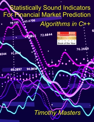 Statistically Sound Indicators For Financial Market Prediction: Algorithms in C++ Cover Image