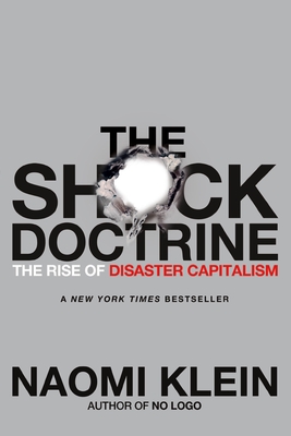 The Shock Doctrine: The Rise of Disaster Capitalism Cover Image