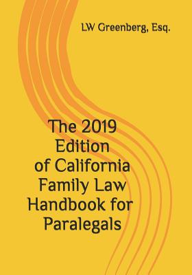 The 2019 Edition of California Family Law Handbook for Paralegals Cover Image