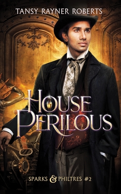 House Perilous By Tansy Rayner Roberts Cover Image