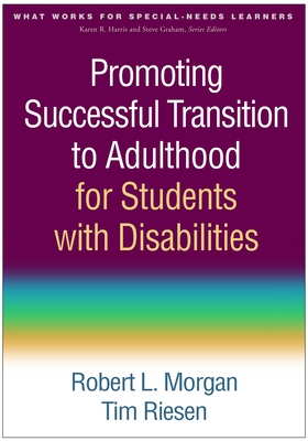 Promoting Successful Transition to Adulthood for Students with Disabilities (What Works for Special-Needs Learners) Cover Image