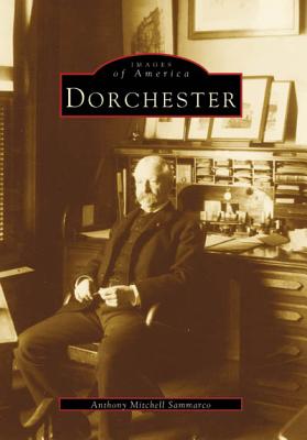 Dorchester (Images of America)