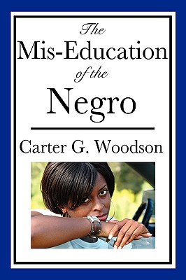 The MIS-Education of the Negro Cover Image
