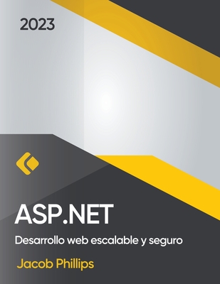 ASP.NET: Desarrollo web escalable y seguro Cover Image
