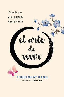 Arte de Vivir, El By Thich Nhat Hanh Cover Image