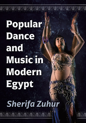 Popular Dance and Music in Modern Egypt Cover Image