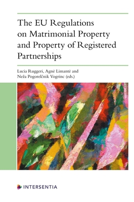 The EU Regulations on Matrimonial Property and Property of Registered Partnerships Cover Image