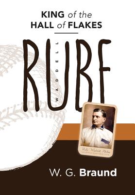 Rube Waddell: King of the Hall of Flakes Cover Image