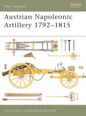 Austrian Napoleonic Artillery 1792–1815 (New Vanguard #72) Cover Image