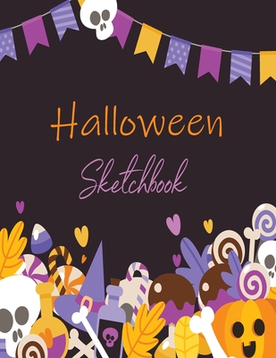 Sketch Book: Halloween Notebook for Drawing, Practice Drawing, Paint, Write - 110 Pages - 8.5 x 11 in - Cover Image