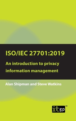 Iso/Iec 27701: 2019: An introduction to privacy information management Cover Image