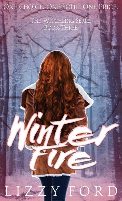 Winter Fire (Witchling #3)