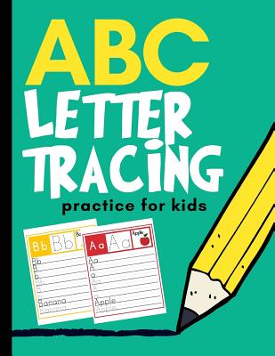 ABC Letter Tracing Practice for Kids: Alphabet Learning for Preschool ...