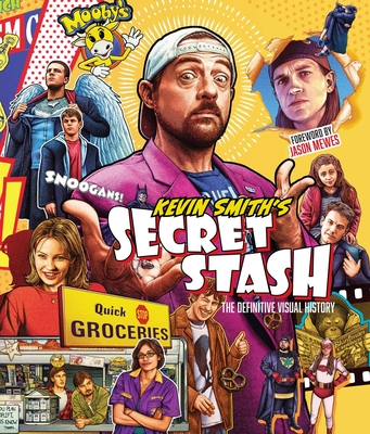 Kevin Smith's Secret Stash: The Definitive Visual History (Classic Movies, Film History, Cinema Books) Cover Image