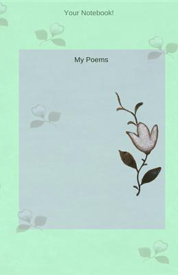 Your Notebook! My Poems Cover Image