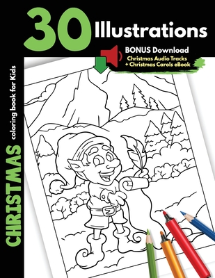 Download Christmas Coloring Book For Kids 30 Christmas Illustrations For Children Boys And Girls Coloring Pages Gift Book One Sided Cartoon Pages For Markers Paperback Blue Willow Bookshop West Houston S Neighborhood Book Shop