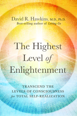 The Highest Level of Enlightenment: Transcend the Levels of Consciousness for Total Self-Realization Cover Image