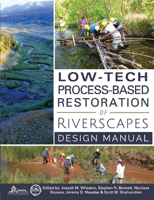 Low-Tech Process-Based Restoration of Riverscapes: Design Manual Cover Image