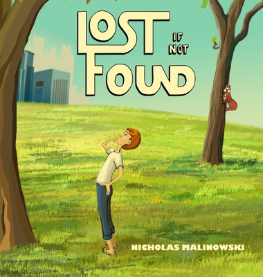 Lost If Not Found By Nicholas V. Malinowski Cover Image