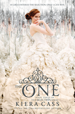 The One (The Selection #3) By Kiera Cass Cover Image