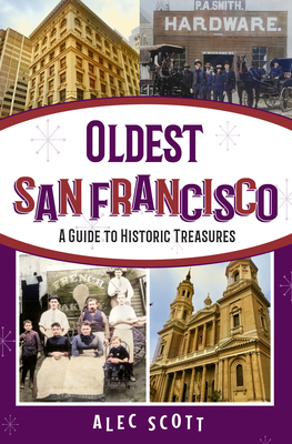 Oldest San Francisco By Alec Scott Cover Image