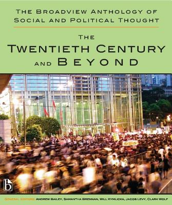 The Broadview Anthology of Social and Political Thought - Volume 2: The Twentieth Century and Beyond Cover Image