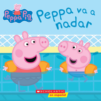 Peppa Pig: Peppa va a nadar (Peppa Goes Swimming) Cover Image