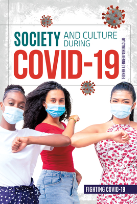 Society and Culture During Covid-19 (Fighting Covid-19)