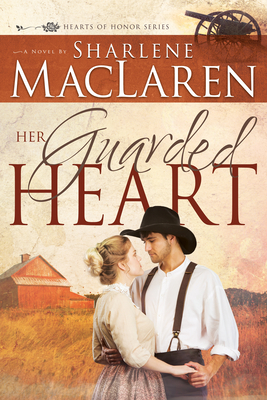 Her Guarded Heart: Volume 3 By Sharlene MacLaren Cover Image