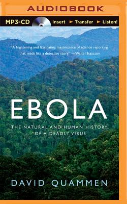 Ebola: The Natural and Human History of a Deadly Virus Cover Image