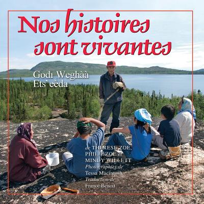 Nos Histoires Sont Vivantes (Land Is Our Storybook) By Mindy Willett, Therese Zoe, Tessa Macintosh (Photographer) Cover Image