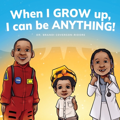 When I Grow Up, I can be Anything! Cover Image
