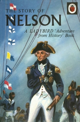 The Story of Nelson (Adventure from History) By L. du Garde Peach Cover Image