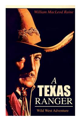 A TEXAS RANGER (Wild West Adventure) Cover Image